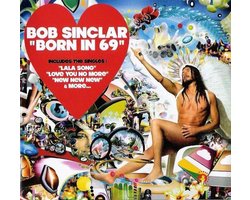 Bob Sinclar - Born In 69 (CD)