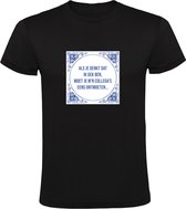 Als je denkt dat ik gek ben, moet je m'n collega's eens ontmoeten Heren T-shirt | Werk | Bedrijf | Baas | Collega | Medewerker | Manager | Leidingevende | Shirt