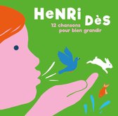 Henri Dès - 12 Chansons Pour Bien Grandir (CD)