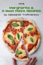 Margherita and 6 Best Pizza Recipes