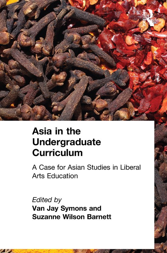 Asia in the Undergraduate Curriculum: A Case for Asian Studi ... - cover