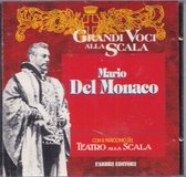 Grandi Voci alla Scala - Mario del Monaco con Il Patrocinio del Teatro alla Scala
