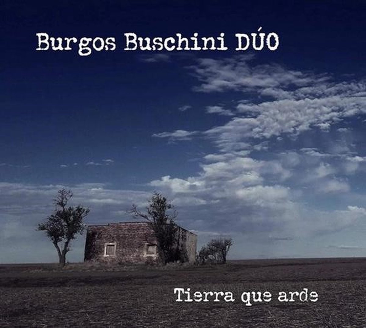 Burgos Buschini Dúo - Tierra Que Arde (CD)