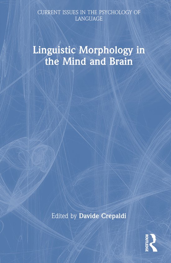Current Issues in the Psychology of Language- Linguistic Mor ... - cover