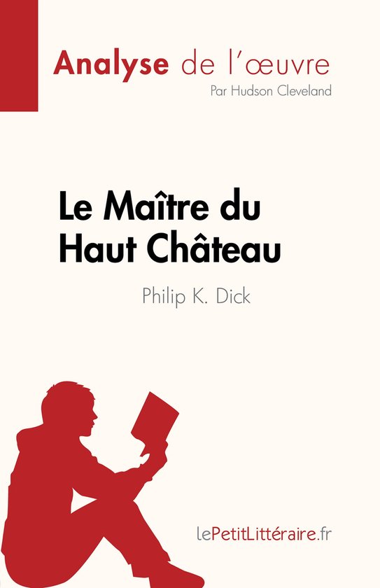 Le Maître du Haut Château de Philip K. Dick (Analyse