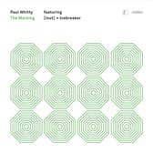 Paul Whitty Feat. (Rout), Icebreaker - The Morning (CD)