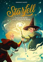 Starfell (Tome 4) - Violette Dupin et le voleur de magie
