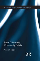 Routledge Studies in Crime and Society- Rural Crime and Community Safety