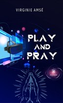 Play and pray