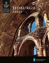 Historic Scotland: Official Souvenir Guide- Jedburgh Abbey