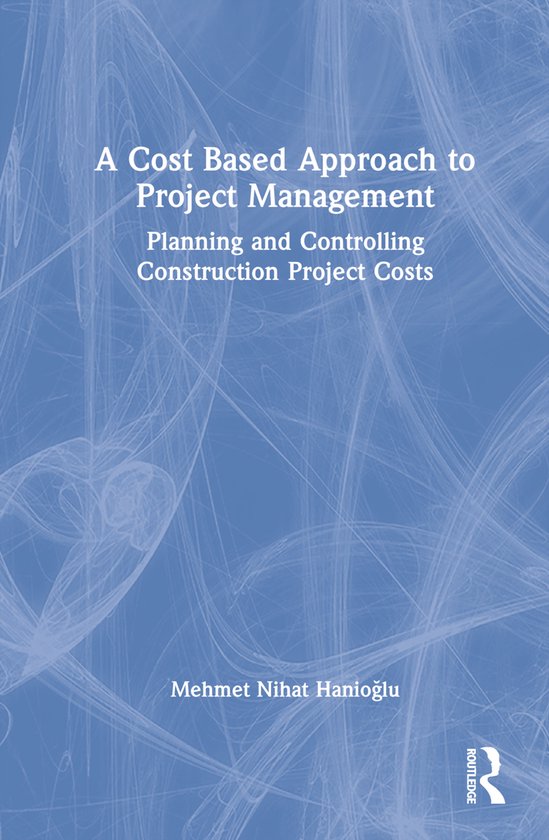 A Cost Based Approach to Project Management - cover