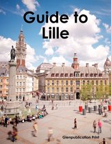Guide to Lille