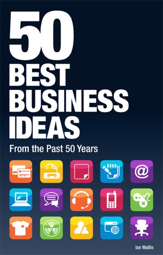 50 Best Business Ideas from the past 50 years - cover