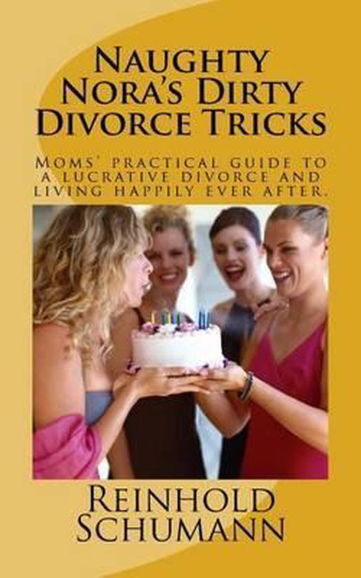 Naughty Nora's Dirty Divorce Tricks - cover