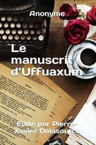 Le manuscrit d'Uffuaxum