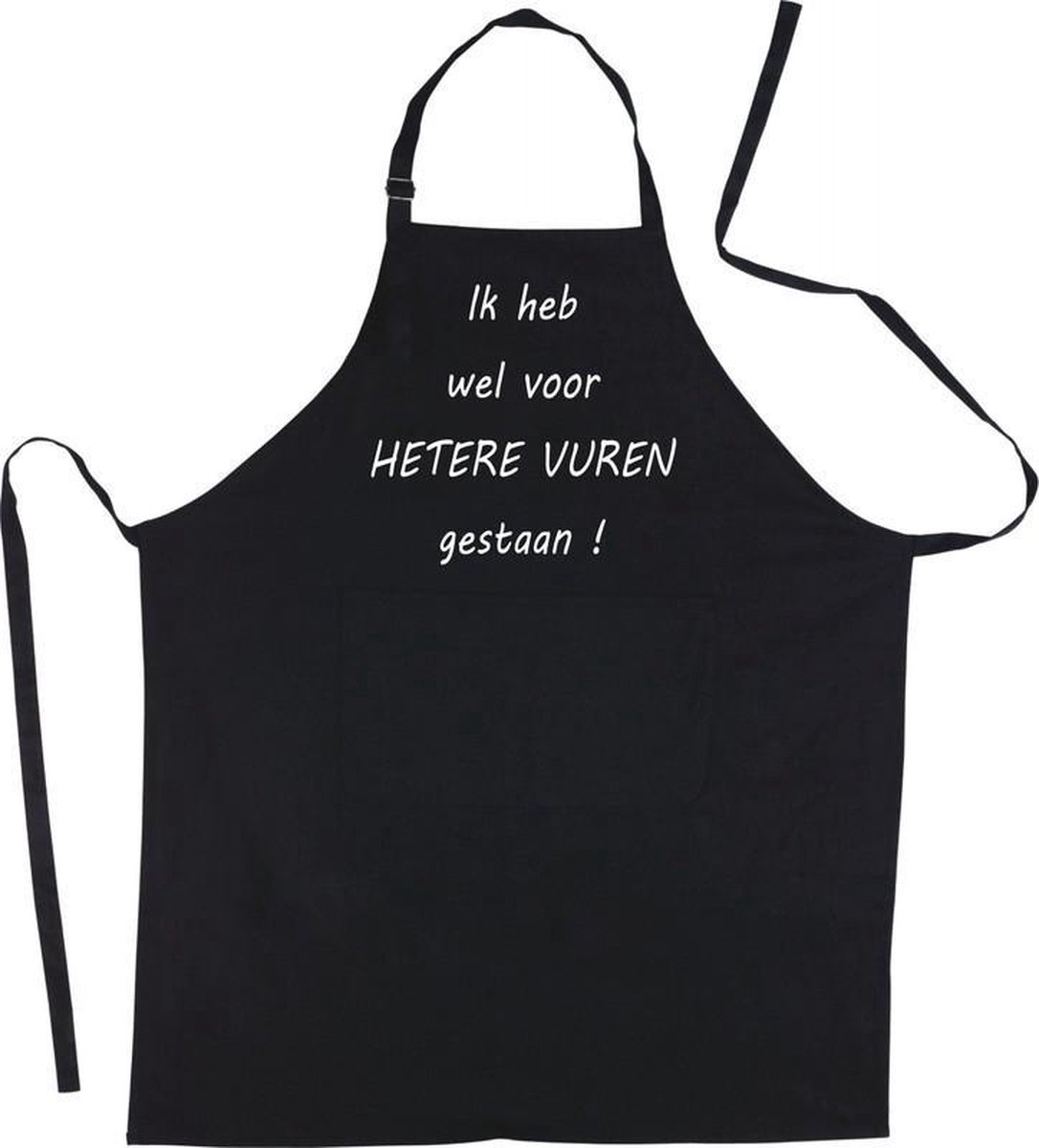 Luxe Keukenschort - Ik heb wel voor hetere vuren gestaan - zwart