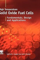 High-temperature Solid Oxide Fuel Cells: Fundamentals, Design and Applications