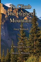 To Climb the Highest Mountain
