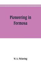 Pioneering in Formosa