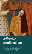 Manchester Medieval Literature and Culture - Affective medievalism