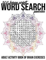 100 Large Print Word Search Puzzles Adult Activity Book of Brain Exercises