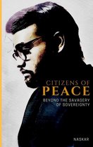 Citizens of Peace: Beyond the Savagery of Sovereignty
