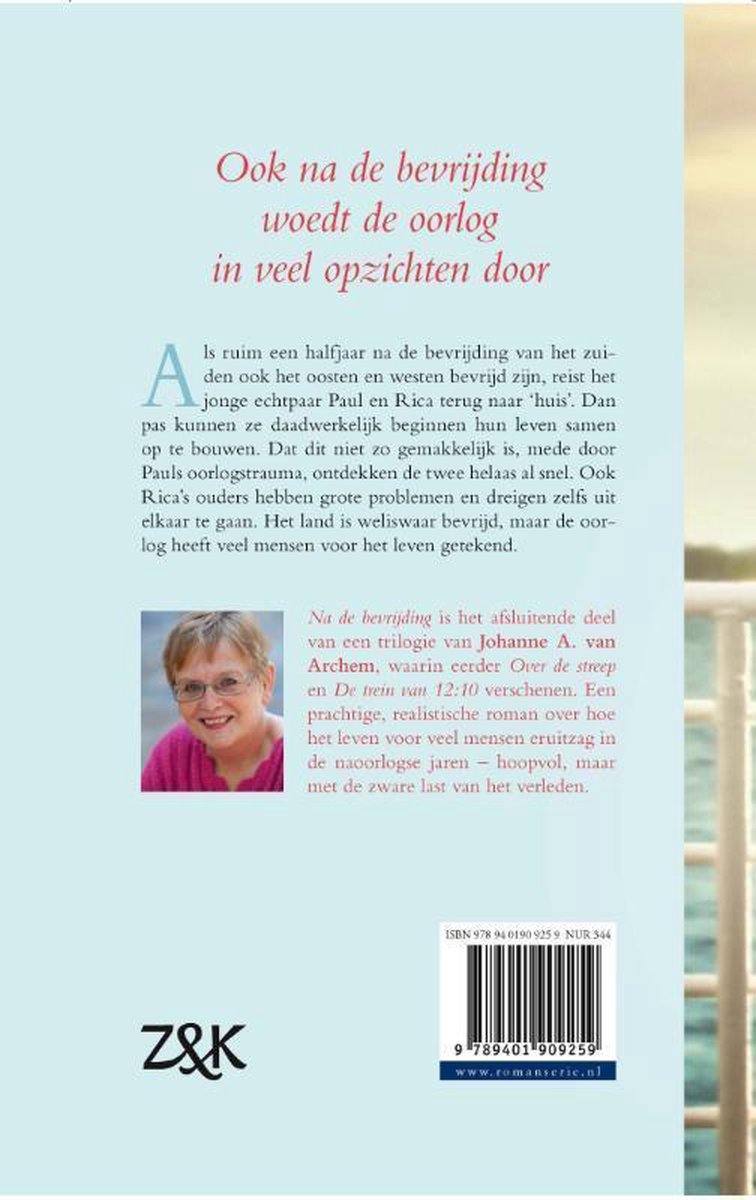 Boek "Na de bevrijding", roman van Johanne A. van Archem. Met een foto van de auteur.