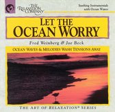 Let the Ocean Worry