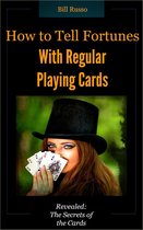 How to Tell Fortunes With Regular Playing Cards