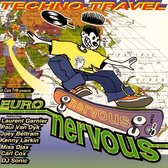 Euronervous: Techno Travel
