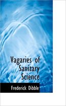 Vagaries of Sanitary Science