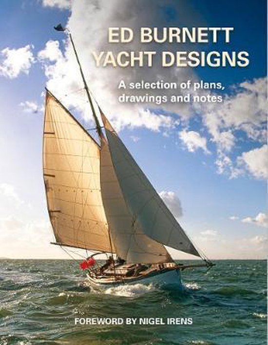 Livre 'Ed Burnett Yacht Designs' avec un voilier aux voiles blanches sur une mer agitée sous un ciel bleu avec des nuages.