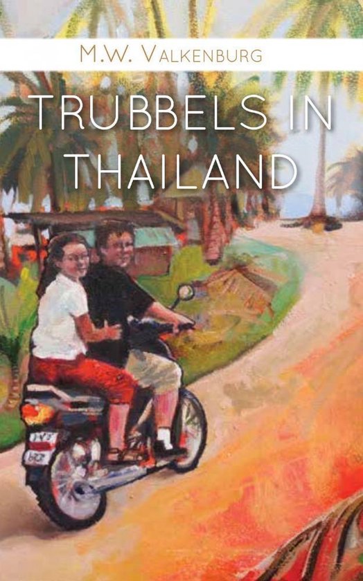 Trubbels in Thailand