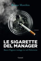 Un'indagine di Bacci Pagano 11 - Le sigarette del manager
