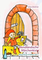 Peranticus erzählt 1 - Wendländische Märchenkiste