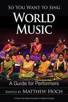 So You Want to Sing - So You Want to Sing World Music