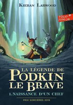 La légende de Podkin Le Brave 1 - La légende de Podkin Le Brave (Tome 1) - Naissance d'un chef