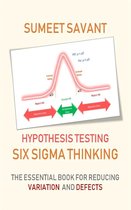 Six Sigma Thinking 6 - Hypothesis Testing