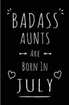 Badass Aunts Are Born In July