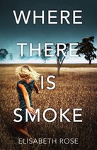 Taylor's Bend 2 - Where There Is Smoke (Taylor's Bend, #2)