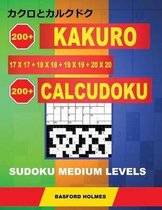 200 Kakuro 17x17 + 18x18 + 19x19 + 20x20 + 200 Calcudoku Sudoku Medium levels.