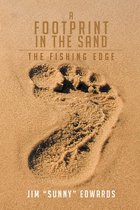 A Footprint in the Sand: The Fishing Edge