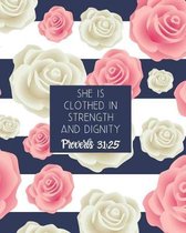 She is Clothed in Strength and Dignity Proverbs 31: 25