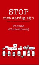 Boek cover Stop met aardig zijn! van Thomas d Ansembourg