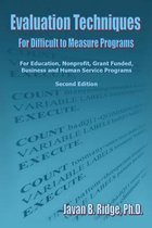 Evaluation Techniques for Difficult to Measure Programs