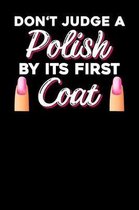 Don't judge a polish by ist first coat