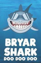 Bryar - Shark Doo Doo Doo