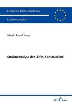Europaeische Hochschulschriften Recht 6039 - Strukturanalyse der „Elfes-Konstruktion“
