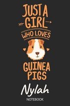 Just A Girl Who Loves Guinea Pigs - Nylah - Notebook