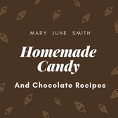 Homemade Candy and Chocolate Recipes